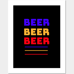 Beer Beer Beer Posters and Art